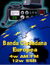 Norma común europea para CB: 4w. AM-FM, 12 w. SSB
